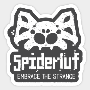 Spiderluf - Embrace the Strange (inverse) Sticker